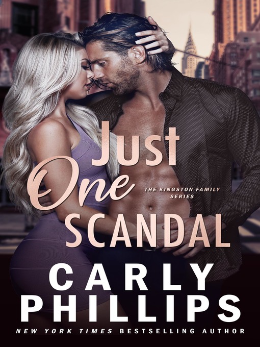Title details for Just One Scandal by Carly Phillips - Wait list